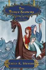 The Three Sisters: And the Healing Crown