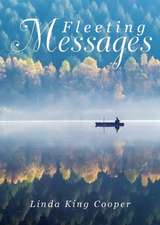 Fleeting Messages