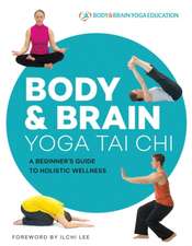 Body & Brain Yoga Tai Chi