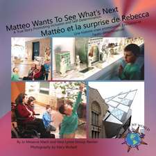 Matteo Wants To See What's Next/ Mattéo et la surprise de Rebecca