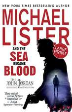 Lister, M: And the Sea Became Blood