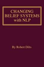 Changing Belief Systems With NLP