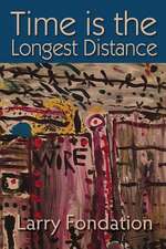 Time Is the Longest Distance