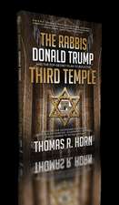 The Rabbis, Donald Trump, and the Top-Secret Plan to Build the Third Temple