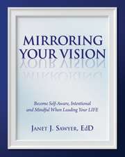 Mirroring Your Vision