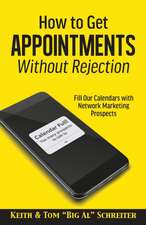 How to Get Appointments Without Rejection