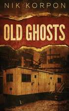 Old Ghosts