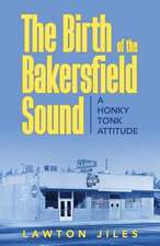 The Birth of the Bakersfield Sound