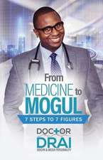 From Medicine to Mogul