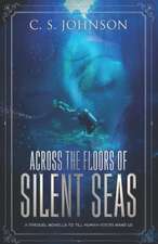 Across the Floors of Silent Seas