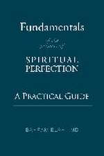 Fundamentals of the Process of Spiritual Perfection