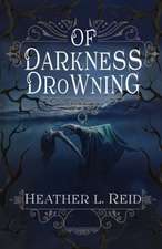 Of Darkness Drowning