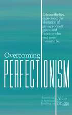 Overcoming Perfectionism