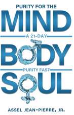 Purity for the Mind, Body, and Soul