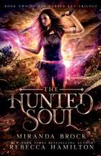 The Hunted Soul: A New Adult Urban Fantasy Romance Novel Volume 2