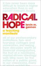 Radical Hope: A Teaching Manifesto