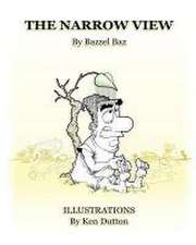 The Narrow View