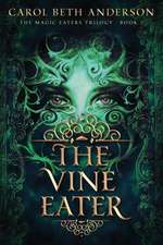 The Vine Eater