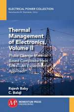 Thermal Management of Electronics, Volume II