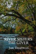 River Sisters, The Giver