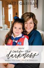 Why Curse the Darkness?: When You Can Light a Candle?