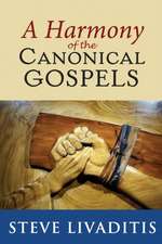 A Harmony of the Canonical Gospels