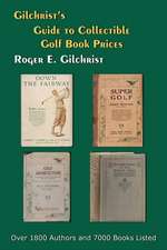 Gilchrist's Guide to Collectible Golf Book Prices