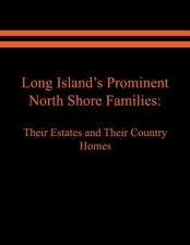 Long Island's Prominent North Shore Families