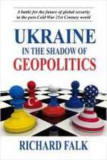 Ukraine in the Shadow of Geopolitics