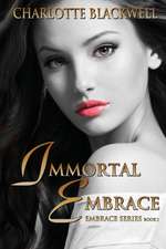 Immortal Embrace