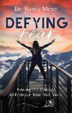 Defying Fear