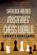 Sherlock Holmes and the Mysteries of the Chess World