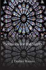 Sermons for the Saints