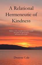 A Relational Hermeneutic of Kindness