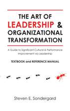 The Art of Leadership and Organizational Transformation