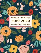 2019-2020 Academic Planner Weekly and Monthly