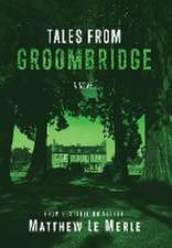 Tales From Groombridge