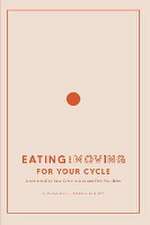 Eating and Moving For Your Cycle