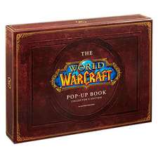 The World of Warcraft Pop-Up Book - Limited Edition