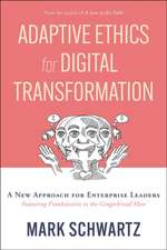 Adaptive Ethics for Digital Transformation