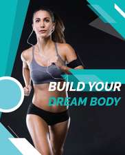 Build your dream body - Female Athletes Guide