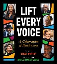 Lift Every Voice: A Celebration of Black Lives