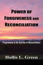 POWER OF FORGIVENESS AND RECONCILIATION