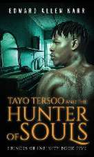 Tayo Tersoo And The Hunter Of Souls