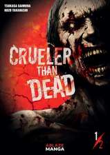 Crueler Than Dead Vol 1