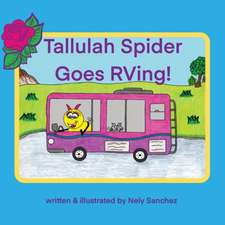 Tallulah Spider Goes RVing!