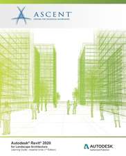 Autodesk Revit 2020 for Landscape Architecture (Imperial Units): Autodesk Authorized Publisher