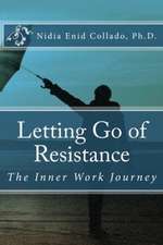 Letting Go of Resistance