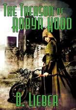 The Treason of Robyn Hood