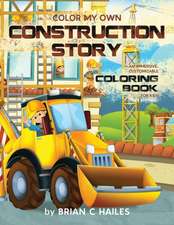 Color My Own Construction Story